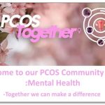 Video & Q&A now available:  PCOS Together Online Community Forum – Mental Health